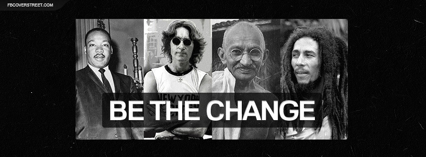 Be The Change Collage TW Facebook Cover