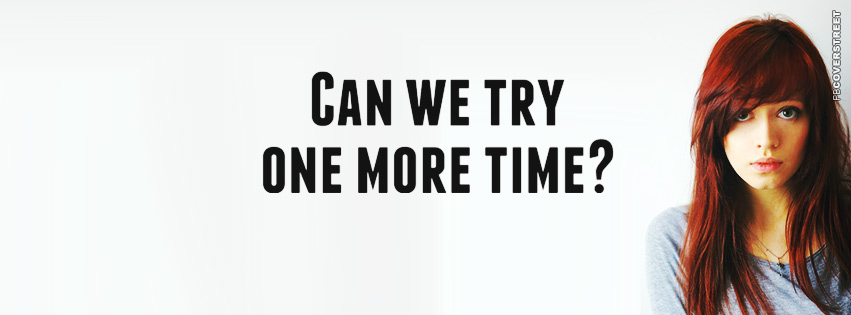 Can We Try One More Time Girly Cover  Picture