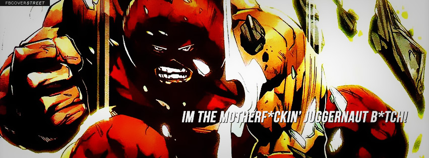 Im The Motherfuckin Juggernaut Bitch X Men Comic Wallpaper