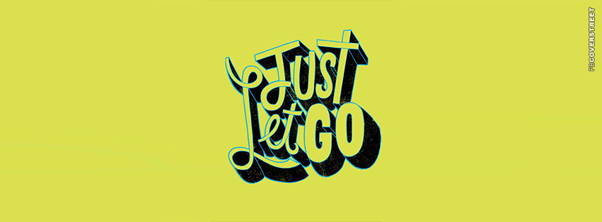 Just Let Go Quote Typography  Wallpaper