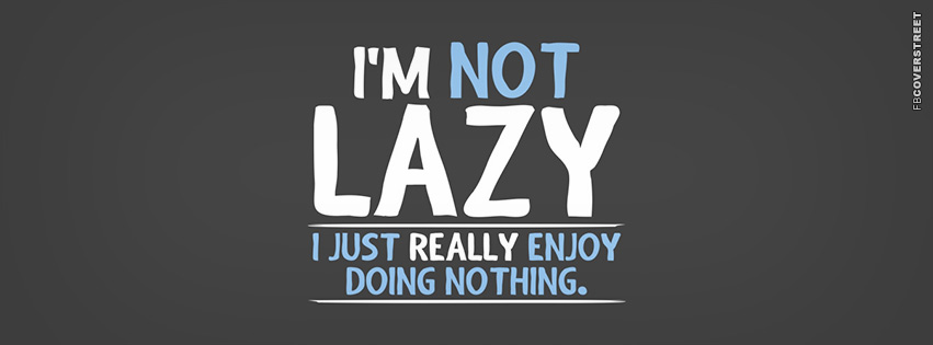 I Just Really Enjoy Doing Nothing  Picture