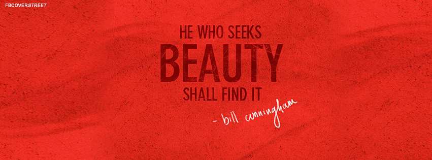 He Who Seeks Beauty Quote Wallpaper