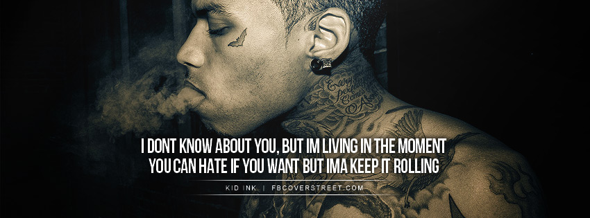 Kid Ink Keep It Rollin Quote Wallpaper