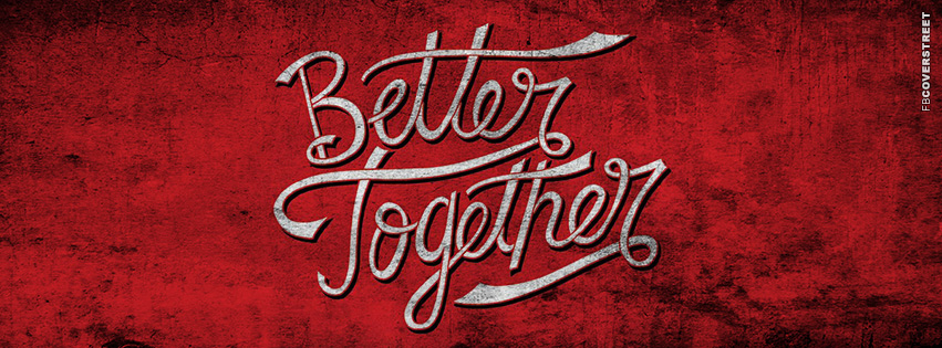 Better Together  Wallpaper