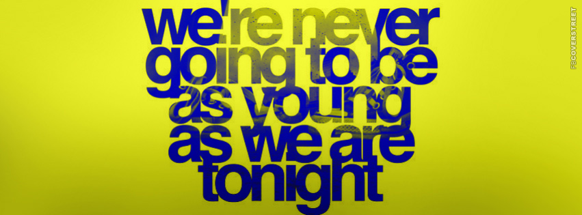 As Young As We Are Tonight  Wallpaper