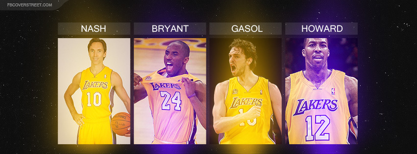 Steve Nash Kobe Bryant Pau Gasol Dwight Howard Facebook Cover