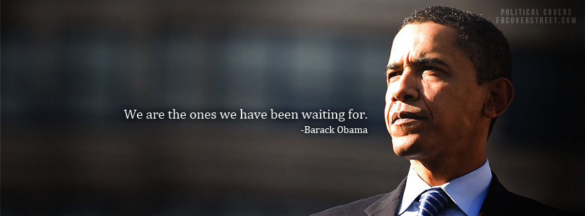 Barack Obama We Are The Ones Quote Wallpaper