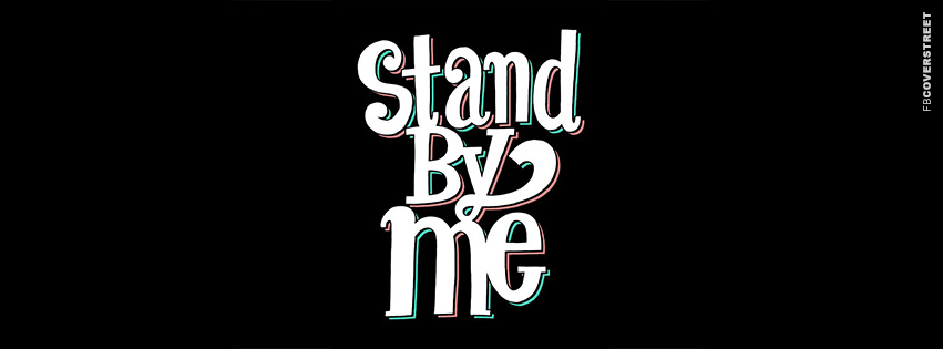 Stand By Me Typography Wallpaper