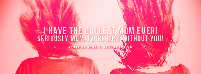I Have The Coolest Mom Wallpaper