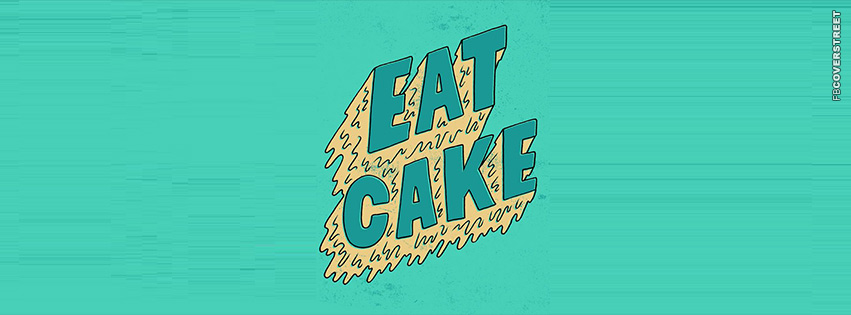 Eat Cake  Wallpaper