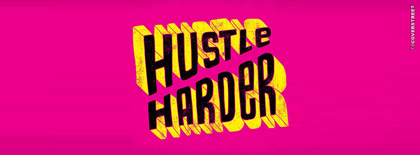 Hustle Harder  Wallpaper