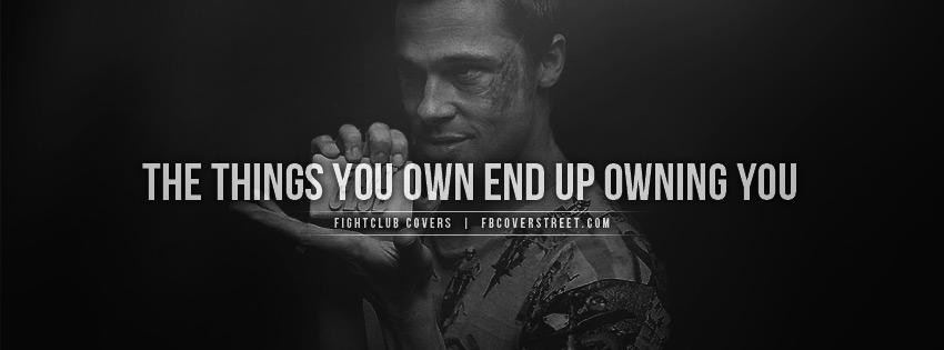 Fightclub The Things You Own Quote Wallpaper