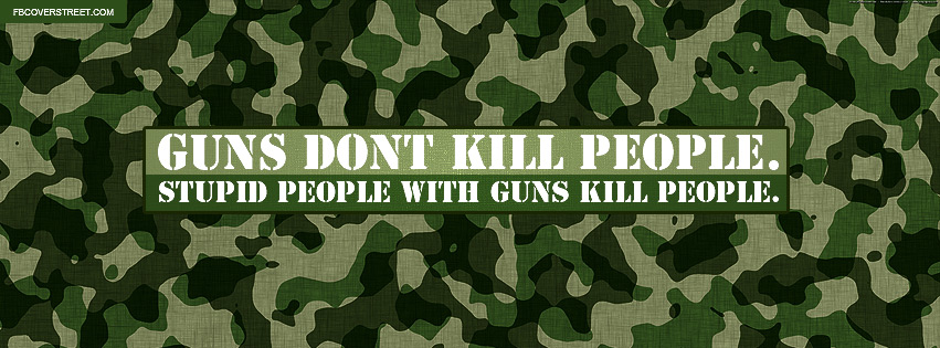 Stupid People With Guns Kill People Wallpaper