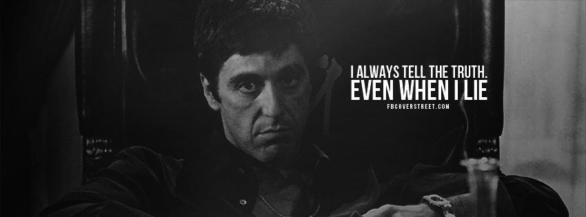 Scarface The Truth Quote Wallpaper