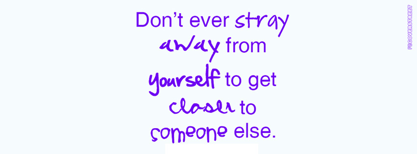 Dont Ever Stray Away From Yourself Quote Cover  Wallpaper