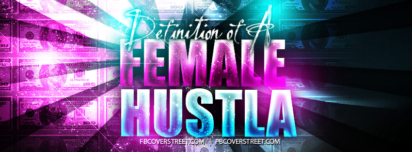 Female Hustler 1 Facebook Cover