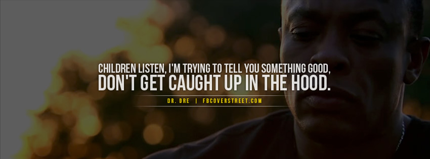 Dr Dre The Hood Facebook Cover