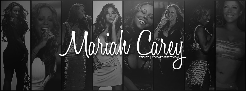 Mariah Carey Tribute Facebook Cover