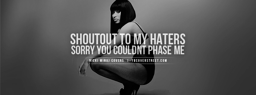 Nicki Minaj Shoutout To My Haters Quote Facebook Cover