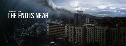 The End Is Near Tsunami Disaster Facebook Cover
