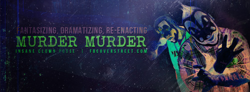 Insane Clown Posse Murder Murder Quote Facebook Cover