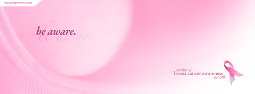Breast Cancer Be Aware Facebook Cover