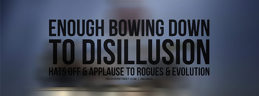 Incubus Rogues Quote Facebook cover