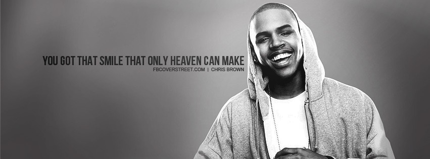 Chris Brown You Got That Smile Quote Facebook cover