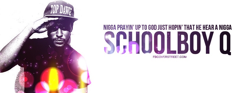 ScHoolboy Q Blessed Quote Facebook cover