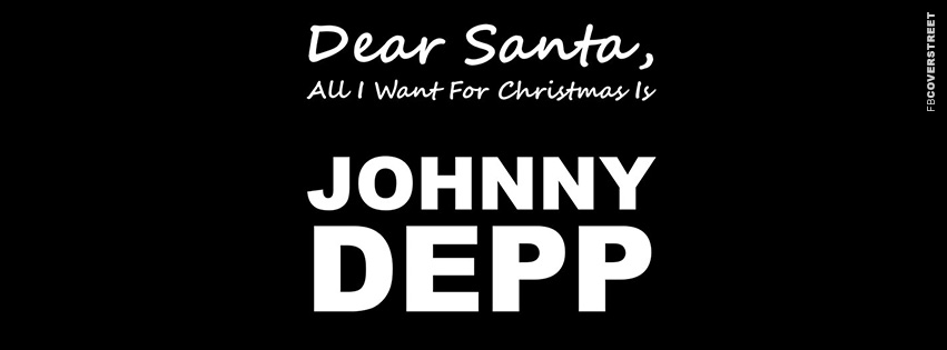 All I Want For Christmas Is Johnny Depp  Facebook cover