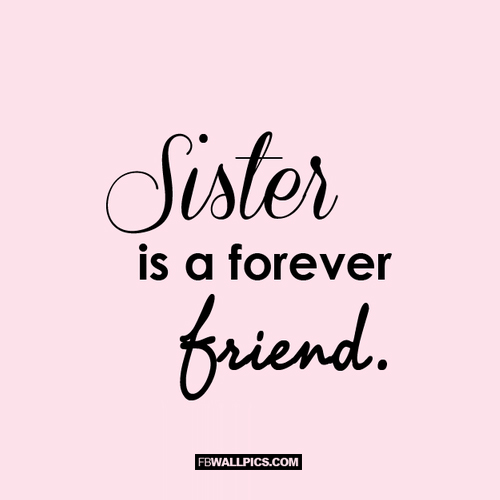Sister Is A Forever Friend  Facebook picture