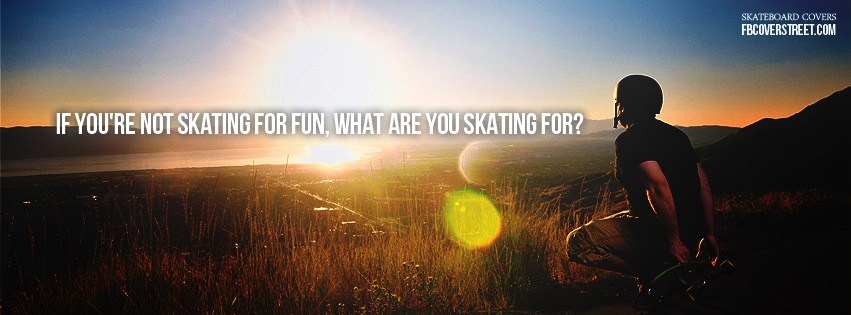 Skate For Fun Facebook Cover