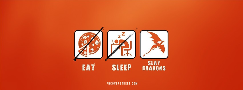 Eat Sleep Slay Dragons Facebook Cover