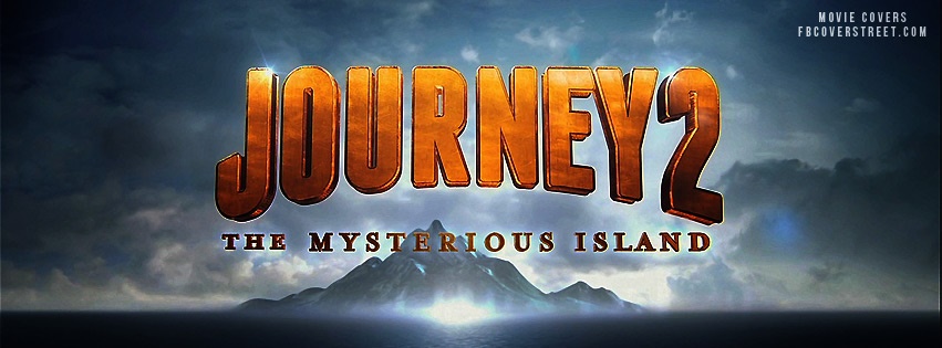 Journey 2 The Mysterious Island 2 Facebook Cover