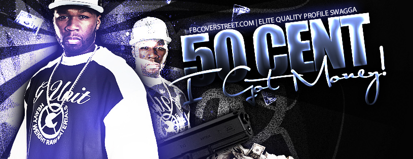50 Cent I Got Money Facebook Cover