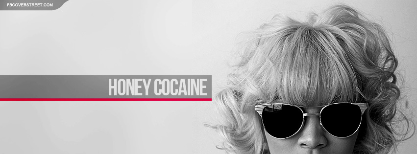 Honey Cocaine Facebook Cover
