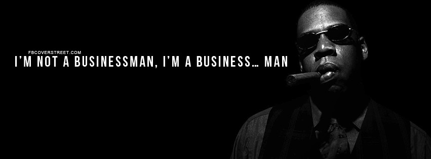 Jay Z Businessman Quote Facebook cover