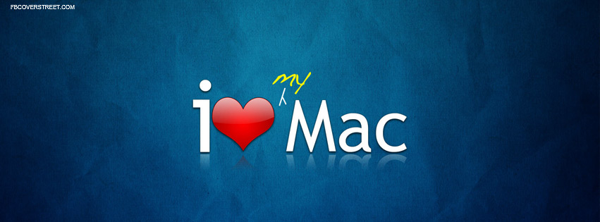 I Love My Mac Facebook Cover