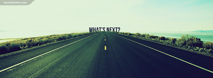 Whats Next Long Road Facebook cover