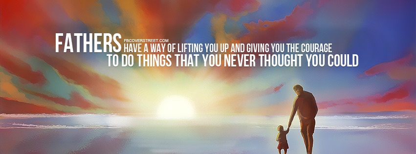 Fathers Lift You Up Facebook cover