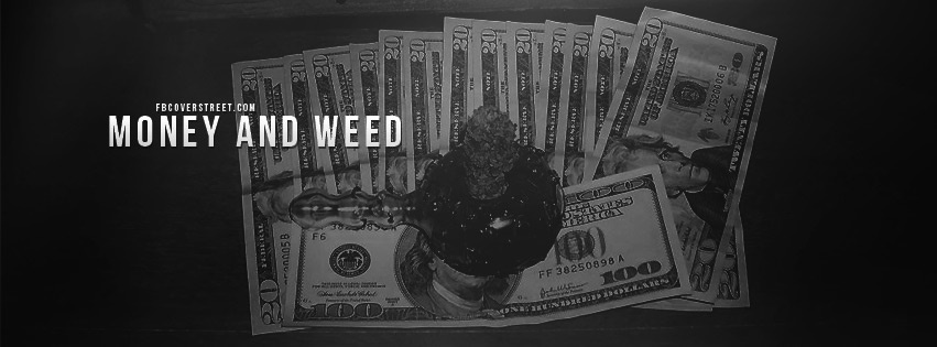 Money And Weed Facebook cover