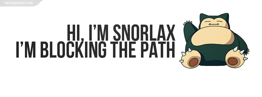 Snorlax Blocking The Path Facebook cover