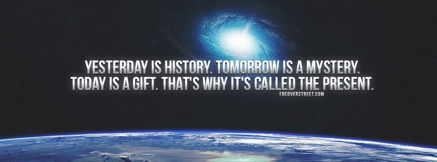 Today Is A Gift Quote Facebook cover