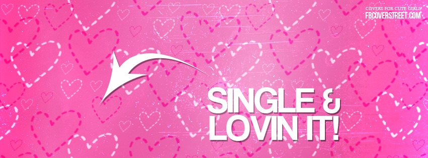 Single And Lovin It Facebook cover
