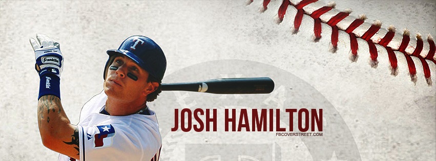 Josh Hamilton Texas Rangers 2 Facebook cover