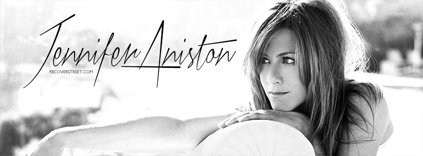Jennifer Aniston Black and White Facebook Cover