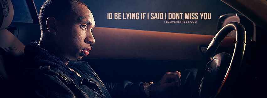 Tyga Id Be Lying Quote Facebook Cover