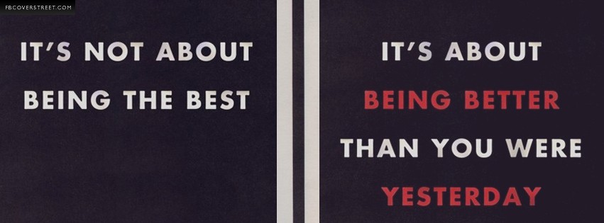 Be Better Than You Were Quote Facebook cover
