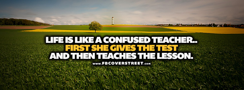 Life Is Like a Confused Teacher Facebook cover