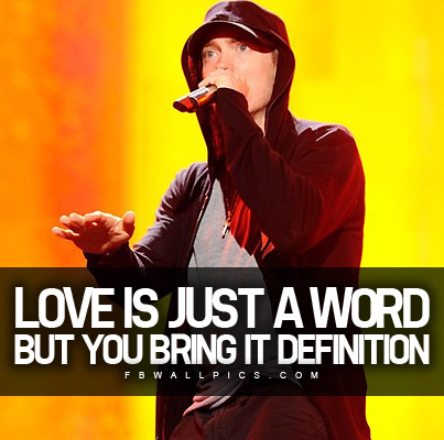 Eminem Love Is Just A Word Quote Facebook Pic